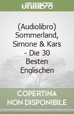 (Audiolibro) Sommerland, Simone & Kars - Die 30 Besten Englischen libro