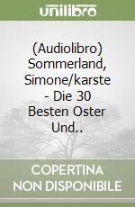 (Audiolibro) Sommerland, Simone/karste - Die 30 Besten Oster Und..