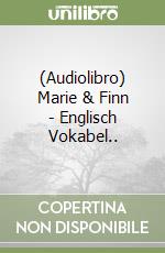 (Audiolibro) Marie & Finn - Englisch Vokabel..
