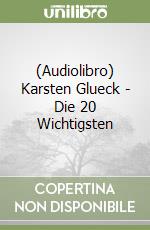 (Audiolibro) Karsten Glueck - Die 20 Wichtigsten