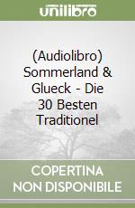 (Audiolibro) Sommerland & Glueck - Die 30 Besten Traditionel libro