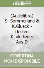 (Audiolibro) S. Sommerland & K.Glueck - Besten Kinderlieder Aus D