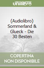 (Audiolibro) Sommerland & Glueck - Die 30 Besten libro