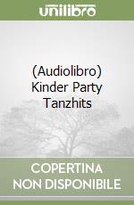 (Audiolibro) Kinder Party Tanzhits