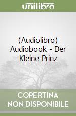 (Audiolibro) Audiobook - Der Kleine Prinz