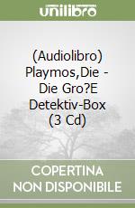 (Audiolibro) Playmos,Die - Die Gro?E Detektiv-Box (3 Cd) libro