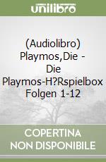 (Audiolibro) Playmos,Die - Die Playmos-H?Rspielbox Folgen 1-12 libro