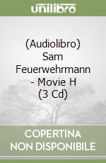 (Audiolibro) Sam Feuerwehrmann - Movie H (3 Cd) libro