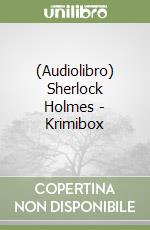 (Audiolibro) Sherlock Holmes - Krimibox libro