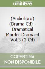 (Audiolibro) (Drama Cd) - Dramatical Murder Dramacd Vol.3 (2 Cd) libro