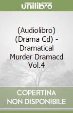 (Audiolibro) (Drama Cd) - Dramatical Murder Dramacd Vol.4 libro