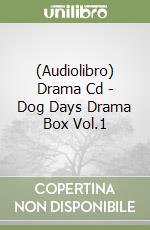 (Audiolibro) Drama Cd - Dog Days Drama Box Vol.1 libro