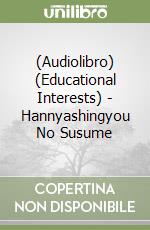 (Audiolibro) (Educational Interests) - Hannyashingyou No Susume libro