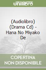 (Audiolibro) (Drama Cd) - Hana No Miyako De libro