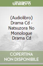 (Audiolibro) Drama Cd - Natsuzora No Monologue Drama Cd libro