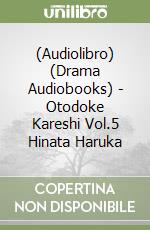 (Audiolibro) (Drama Audiobooks) - Otodoke Kareshi Vol.5 Hinata Haruka libro