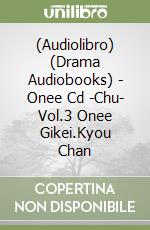 (Audiolibro) (Drama Audiobooks) - Onee Cd -Chu- Vol.3 Onee Gikei.Kyou Chan libro