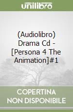 (Audiolibro) Drama Cd - [Persona 4 The Animation]#1 libro