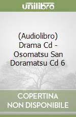 (Audiolibro) Drama Cd - Osomatsu San Doramatsu Cd 6 libro