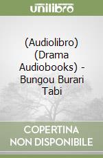 (Audiolibro) (Drama Audiobooks) - Bungou Burari Tabi libro