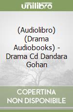 (Audiolibro) (Drama Audiobooks) - Drama Cd Dandara Gohan libro