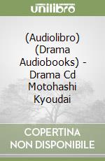 (Audiolibro) (Drama Audiobooks) - Drama Cd Motohashi Kyoudai libro