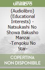 (Audiolibro) (Educational Interests) - Natsukashi No Showa Bakusho Manzai -Tengoku No Star- libro