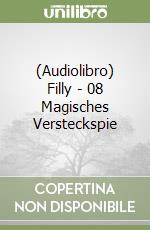 (Audiolibro) Filly - 08 Magisches Versteckspie libro