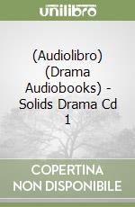 (Audiolibro) (Drama Audiobooks) - Solids Drama Cd 1 libro