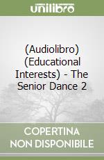 (Audiolibro) (Educational Interests) - The Senior Dance 2 libro