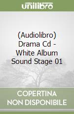 (Audiolibro) Drama Cd - White Album Sound Stage 01 libro