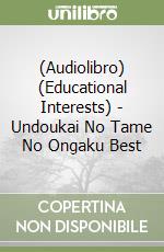 (Audiolibro) (Educational Interests) - Undoukai No Tame No Ongaku Best libro