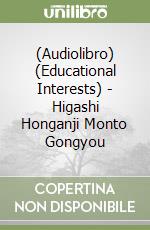 (Audiolibro) (Educational Interests) - Higashi Honganji Monto Gongyou libro