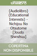 (Audiolibro) (Educational Interests) - Nichijou No Otsutome [Joudo Shinshuu] libro