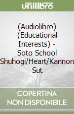 (Audiolibro) (Educational Interests) - Soto School Shuhogi/Heart/Kannon Sut libro