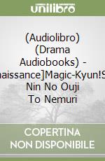 (Audiolibro) (Drama Audiobooks) - [Magic-Kyun!Renaissance]Magic-Kyun!Show-Time!!Cd[6 Nin No Ouji To Nemuri libro