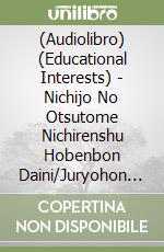 (Audiolibro) (Educational Interests) - Nichijo No Otsutome Nichirenshu Hobenbon Daini/Juryohon Jigage/Jinriki B libro