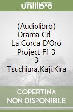 (Audiolibro) Drama Cd - La Corda D'Oro Project Ff 3 3 Tsuchiura.Kaji.Kira libro