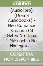 (Audiolibro) (Drama Audiobooks) - Neo Romance Situation Cd Geten No Hana 1 Mitsugetsu No Himegoto Nobunaga libro