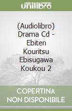 (Audiolibro) Drama Cd - Ebiten Kouritsu Ebisugawa Koukou 2 libro