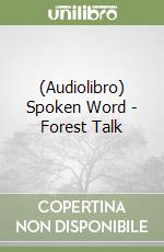 (Audiolibro) Spoken Word - Forest Talk libro