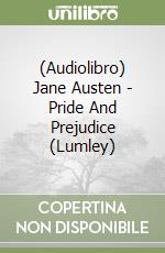 (Audiolibro) Jane Austen - Pride And Prejudice (Lumley) libro