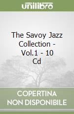 The Savoy Jazz Collection - Vol.1 - 10 Cd libro
