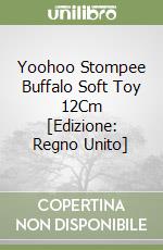 Yoohoo Stompee Buffalo Soft Toy 12Cm [Edizione: Regno Unito] libro