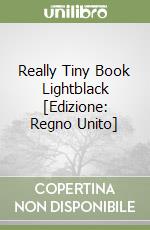 Really Tiny Book Lightblack [Edizione: Regno Unito] libro