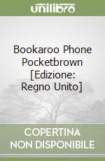Bookaroo Phone Pocketbrown [Edizione: Regno Unito] libro
