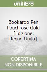 Bookaroo Pen Pouchrose Gold [Edizione: Regno Unito] libro