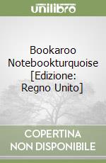 Bookaroo Notebookturquoise [Edizione: Regno Unito] libro