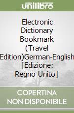 Electronic Dictionary Bookmark (Travel Edition)German-English [Edizione: Regno Unito] libro