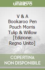 V & A Bookaroo Pen Pouch Morris Tulip & Willow [Edizione: Regno Unito] libro
